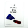 La force des pierres